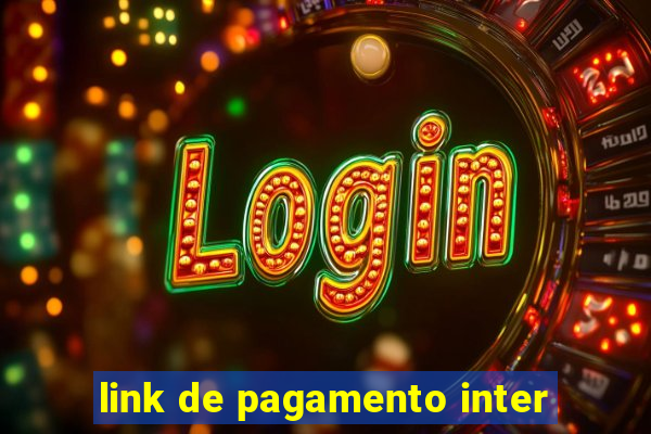 link de pagamento inter